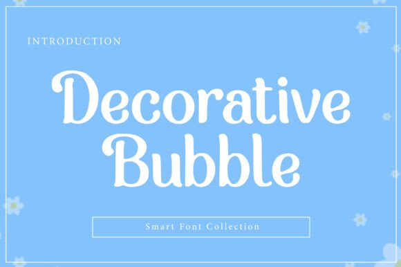 Decorative Bubble: A Bold Display Font for Crafters