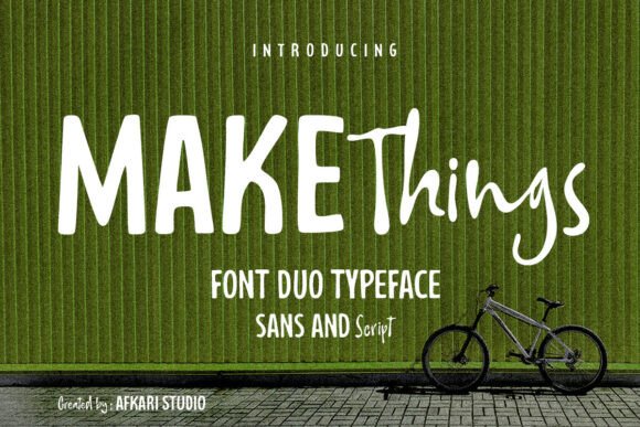 Make Things: A Modern Sans and Script Typeface Duo